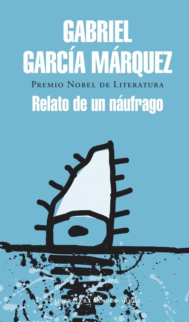 RELATO DE UN NÁUFRAGO | 9788439728399 | GARCÍA MÁRQUEZ, GABRIEL | Galatea Llibres | Llibreria online de Reus, Tarragona | Comprar llibres en català i castellà online