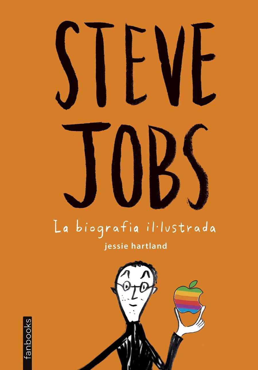 STEVE JOBS. LA BIOGRAFIA IL·LUSTRADA | 9788416297399 | HARTLAND, JESSIE | Galatea Llibres | Llibreria online de Reus, Tarragona | Comprar llibres en català i castellà online