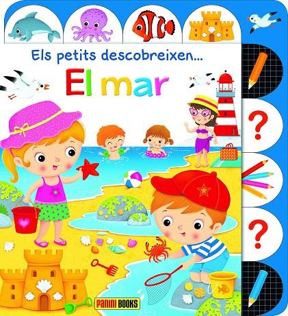 EL MAR. ELS PETITS DESCOBREIXEN | 9788413344614 | BÉLINEAU, NATHALIE | Galatea Llibres | Librería online de Reus, Tarragona | Comprar libros en catalán y castellano online