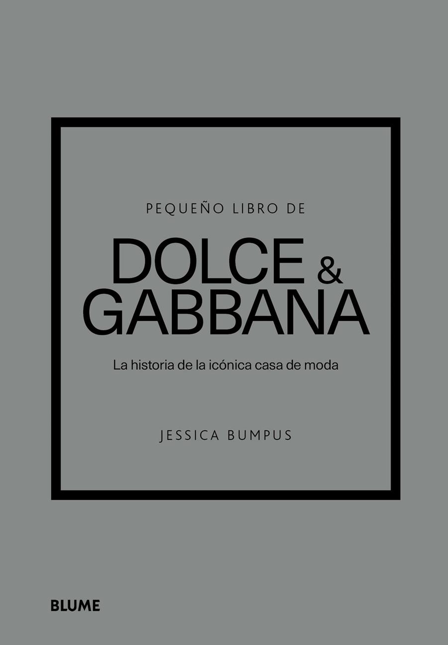 PEQUEÑO LIBRO DE DOLCE & GABBANA | 9788410469440 | BUMPUS, JESSICA | Galatea Llibres | Llibreria online de Reus, Tarragona | Comprar llibres en català i castellà online