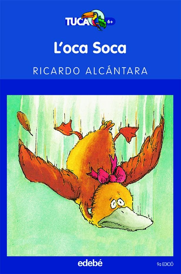 L'OCA SOCA | 9788423675883 | ALCANTARA, RICARDO | Galatea Llibres | Librería online de Reus, Tarragona | Comprar libros en catalán y castellano online