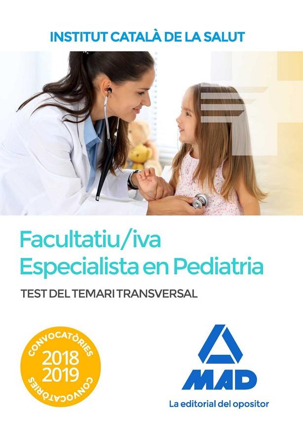 FACULTATIU/IVA ESPECIALISTA EN PEDIATRIA TEST DEL TEMARI 2018-2018 ICS | 9788414220801 | VV.AA. | Galatea Llibres | Llibreria online de Reus, Tarragona | Comprar llibres en català i castellà online