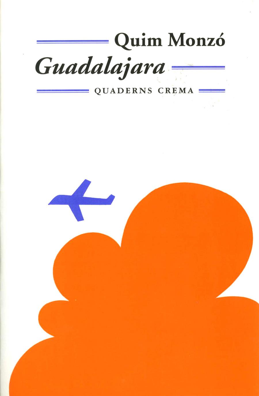 GUADALAJARA | 9788477272939 | MONZO, QUIM | Galatea Llibres | Librería online de Reus, Tarragona | Comprar libros en catalán y castellano online