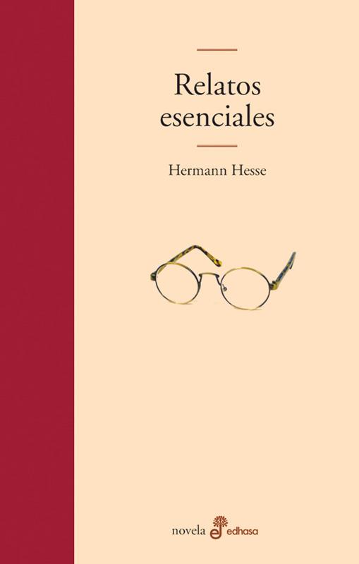 RELATOS ESENCIALES | 9788435009102 | HESSE, HERMANN | Galatea Llibres | Llibreria online de Reus, Tarragona | Comprar llibres en català i castellà online