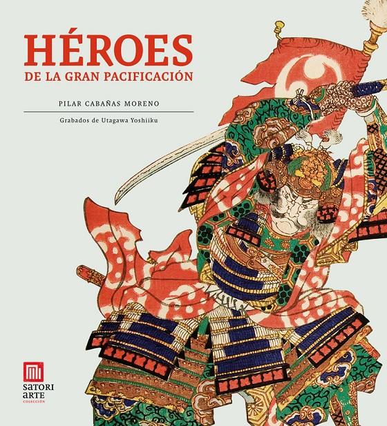 HÉROES DE LA GRAN PACIFICACIÓN | 9788494016455 | CABAÑAS, PILAR | Galatea Llibres | Librería online de Reus, Tarragona | Comprar libros en catalán y castellano online
