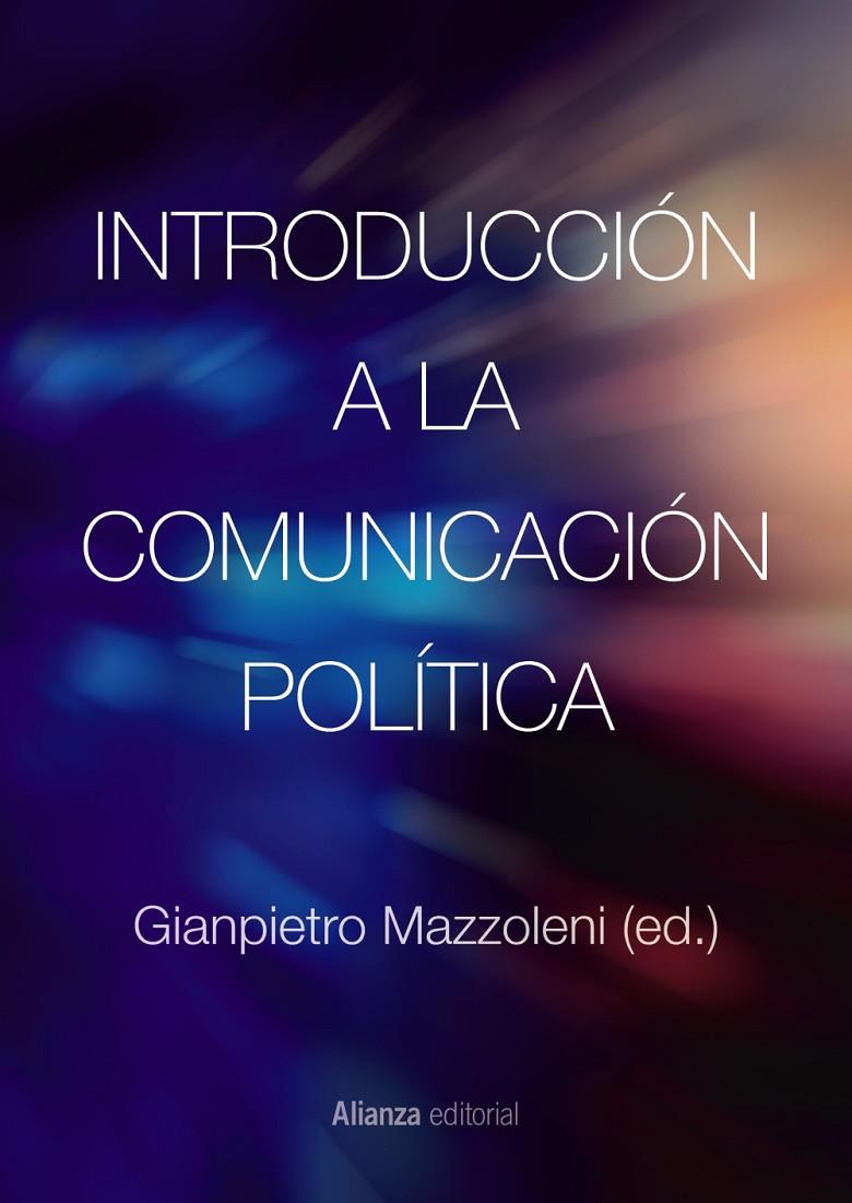 INTRODUCCIÓN A LA COMUNICACIÓN POLÍTICA | 9788411485784 | MAZZOLENI, GIANPIETRO | Galatea Llibres | Llibreria online de Reus, Tarragona | Comprar llibres en català i castellà online