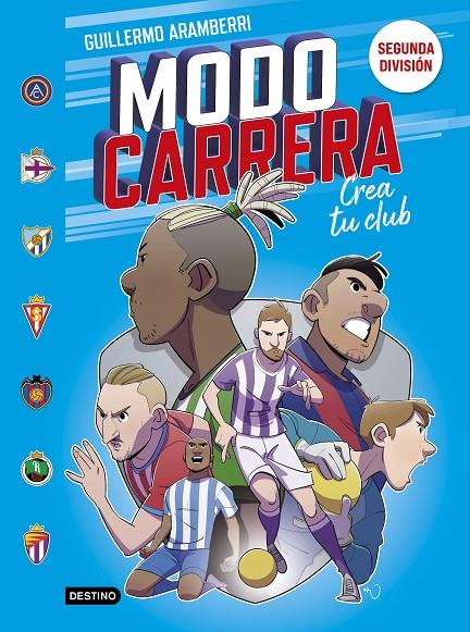 MODO CARRERA 2. SEGUNDA DIVISIÓN | 9788408295273 | ARAMBERRI, GUILLERMO | Galatea Llibres | Librería online de Reus, Tarragona | Comprar libros en catalán y castellano online