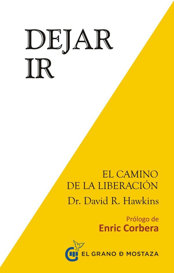 DEJAR IR | 9788494248214 | HAWKINS, DAVID R. | Galatea Llibres | Librería online de Reus, Tarragona | Comprar libros en catalán y castellano online