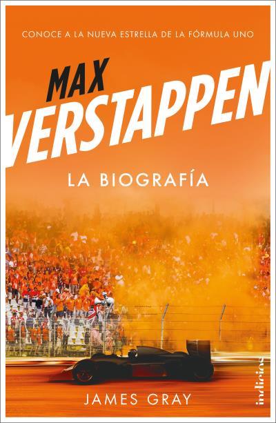 MAX VERSTAPPEN. LA BIOGRAFÍA | 9788415732556 | GRAY, JAMES | Galatea Llibres | Librería online de Reus, Tarragona | Comprar libros en catalán y castellano online