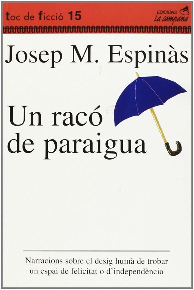 RACO DE PARAIGUA,UN | 9788488791511 | ESPINAS, JOSEP M. | Galatea Llibres | Librería online de Reus, Tarragona | Comprar libros en catalán y castellano online