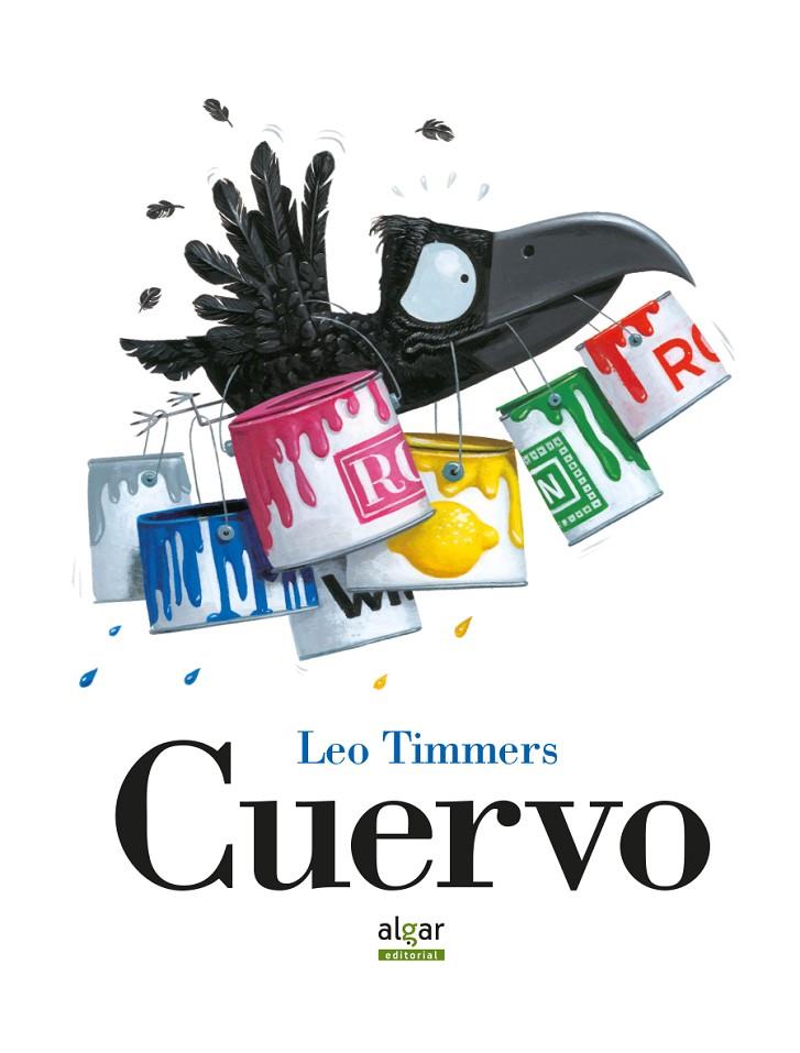 CUERVO | 9788491420842 | TIMMERS, LEO | Galatea Llibres | Librería online de Reus, Tarragona | Comprar libros en catalán y castellano online