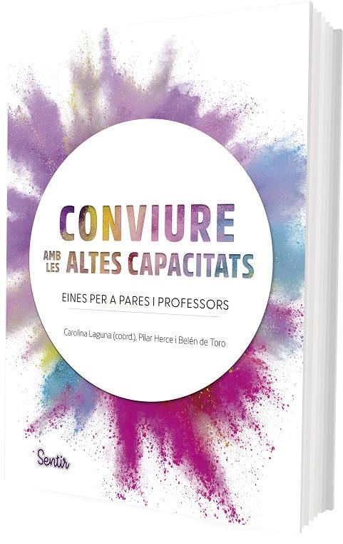 CONVIURE AMB LES ALTES CAPACITATS | 9788426739193 | LAGUNA, CAROLINA/HERCE PALOMARES, MARÍA PILAR/DE TORO, BELÉN | Galatea Llibres | Librería online de Reus, Tarragona | Comprar libros en catalán y castellano online