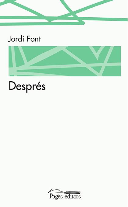 DESPRÉS | 9788499758152 | FONT CARDONA, JORDI | Galatea Llibres | Librería online de Reus, Tarragona | Comprar libros en catalán y castellano online