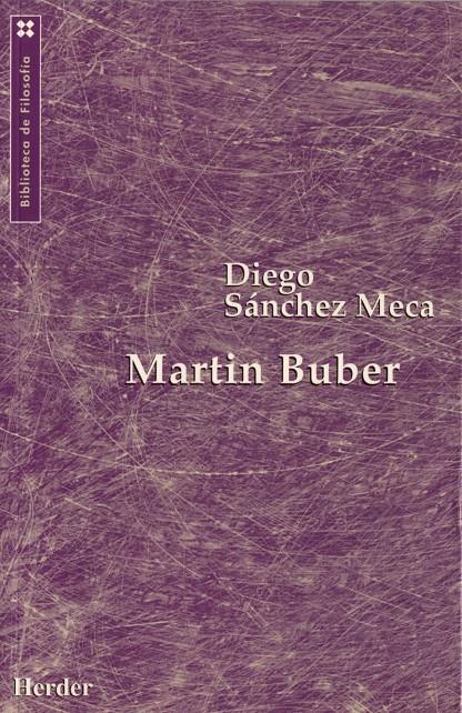 MARTIN BUBER | 9788425421570 | SANCHEZ MECA, DIEGO | Galatea Llibres | Librería online de Reus, Tarragona | Comprar libros en catalán y castellano online