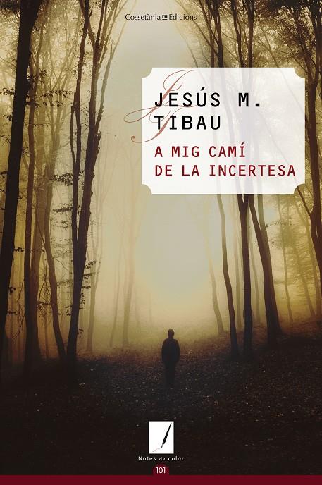 A MIG CAMÍ DE LA INCERTESA | 9788490349021 | TIBAU TARRAGÓ, JESÚS MARIA | Galatea Llibres | Librería online de Reus, Tarragona | Comprar libros en catalán y castellano online