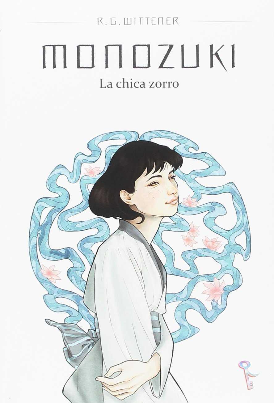 MONOZUKI, LA CHICA ZORRO | 9788494746055 | WITTENER, R.G. | Galatea Llibres | Llibreria online de Reus, Tarragona | Comprar llibres en català i castellà online