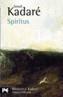 SPIRITUS | 9788420656786 | KADARE, ISMAIL | Galatea Llibres | Llibreria online de Reus, Tarragona | Comprar llibres en català i castellà online