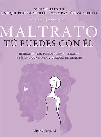 MALTRATO: TÚ PUEDES CON ÉL | 9788426140593 | BALLESTER, SONIA | Galatea Llibres | Librería online de Reus, Tarragona | Comprar libros en catalán y castellano online