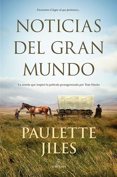 NOTICIAS DEL GRAN MUNDO | 9788418578120 | PAULETTE JILES | Galatea Llibres | Llibreria online de Reus, Tarragona | Comprar llibres en català i castellà online