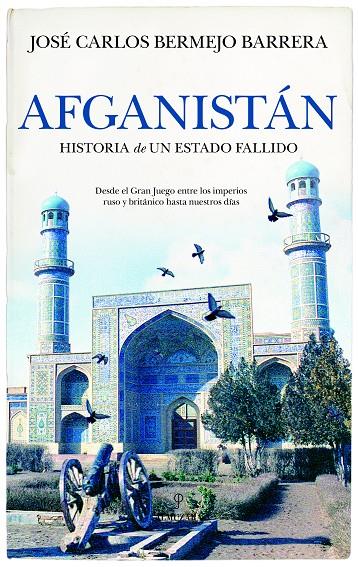 AFGANISTÁN. HISTORIA DE UN ESTADO FALLIDO | 9788410523357 | BERMEJO, JOSE CARLOS | Galatea Llibres | Librería online de Reus, Tarragona | Comprar libros en catalán y castellano online