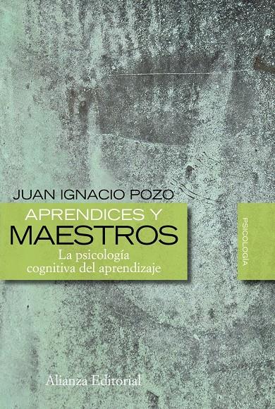 APRENDICES Y MAESTROS : LA PSICOLOGIA COGNITIVA DEL APRENDIZ | 9788420683492 | POZO, JUAN IGNACIO | Galatea Llibres | Librería online de Reus, Tarragona | Comprar libros en catalán y castellano online