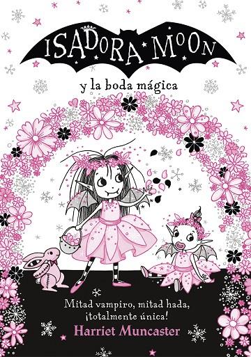 ISADORA MOON Y LA BODA MAGICA | 9788420440835 | MUNCASTER, HARRIET | Galatea Llibres | Llibreria online de Reus, Tarragona | Comprar llibres en català i castellà online