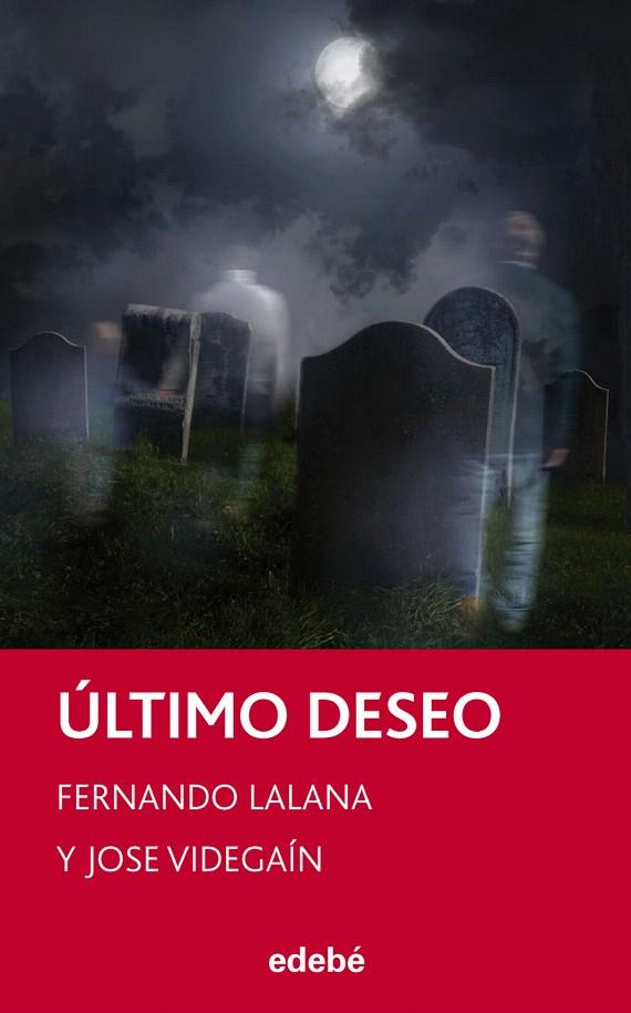 ÚLTIMO DESEO | 9788468308326 | LALANA JOSA, FERNANDO/VIDEGAÍN MORENO, FERNANDO | Galatea Llibres | Llibreria online de Reus, Tarragona | Comprar llibres en català i castellà online