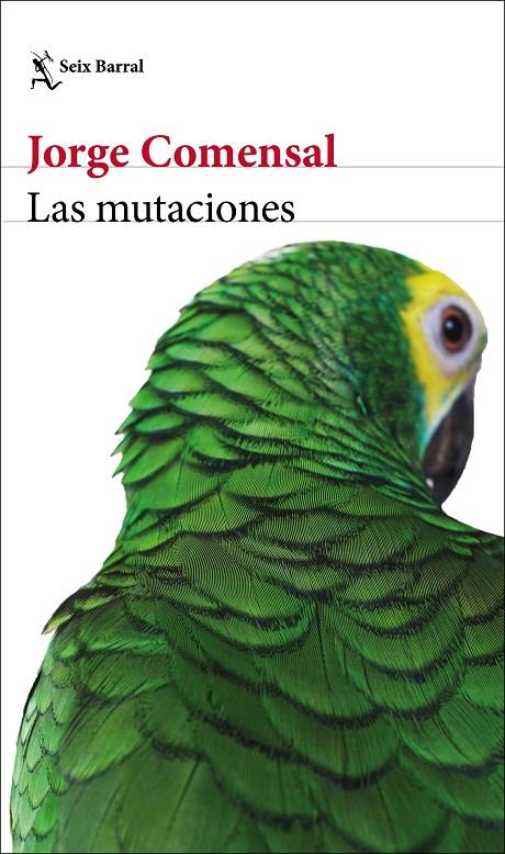 LAS MUTACIONES | 9788432235443 | COMENSAL, JORGE | Galatea Llibres | Librería online de Reus, Tarragona | Comprar libros en catalán y castellano online