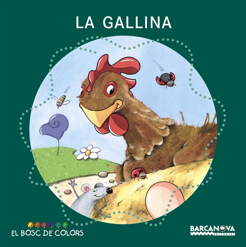 LA GALLINA (BOSC DE COLORS) | 9788448918965 | BALDÓ, ESTEL/GIL, ROSA/SOLIVA, MARIA | Galatea Llibres | Llibreria online de Reus, Tarragona | Comprar llibres en català i castellà online