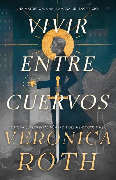 VIVIR ENTRE CUERVOS | 9788410163966 | VERONICA ROTH | Galatea Llibres | Librería online de Reus, Tarragona | Comprar libros en catalán y castellano online