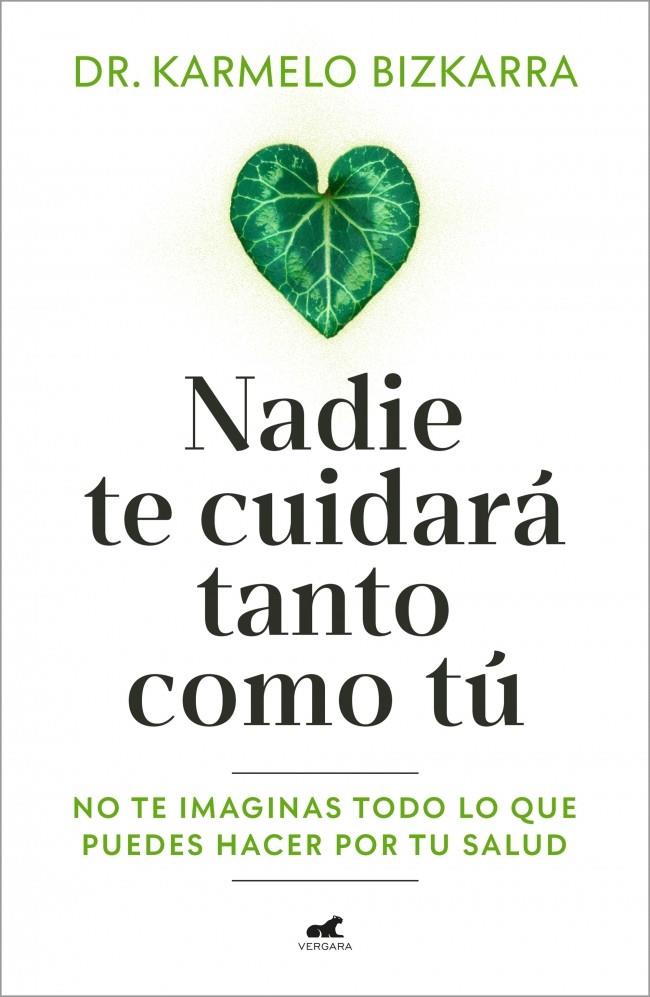 NADIE TE CUIDARÁ TANTO COMO TÚ | 9791388038037 | BIZKARRA, DR. KARMELO | Galatea Llibres | Librería online de Reus, Tarragona | Comprar libros en catalán y castellano online