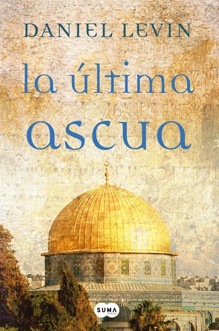 ULTIMA ASCUA, LA | 9788483650592 | LEVINE, DANIEL | Galatea Llibres | Llibreria online de Reus, Tarragona | Comprar llibres en català i castellà online