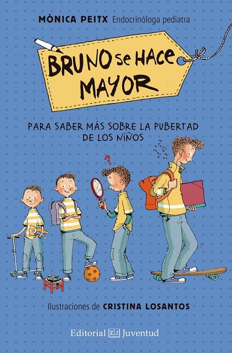 BRUNO SE HACE MAYOR | 9788426144843 | PEITX, MÒNICA/LOSANTOS, CRISITNA | Galatea Llibres | Librería online de Reus, Tarragona | Comprar libros en catalán y castellano online
