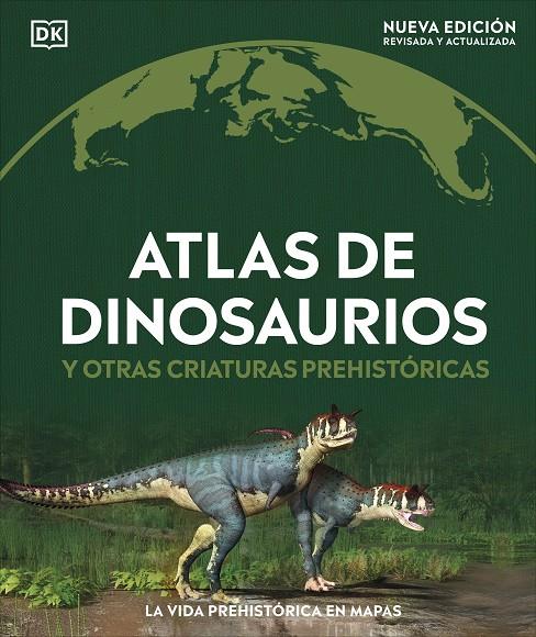 ATLAS DE DINOSAURIOS Y OTRAS CRIATURAS PREHISTÓRICAS | 9780241702970 | Galatea Llibres | Librería online de Reus, Tarragona | Comprar libros en catalán y castellano online