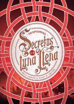 SECRETOS DE LA LUNA LLENA 3. DESPEDIDAS | 9788424663568 | PARENTE, IRIA G./PASCUAL, SELENE M. | Galatea Llibres | Llibreria online de Reus, Tarragona | Comprar llibres en català i castellà online
