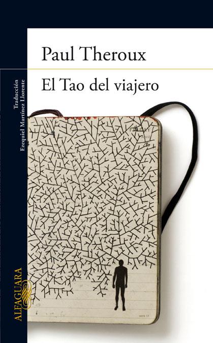 EL TAO DEL VIAJERO | 9788420402710 | THEROUX, PAUL | Galatea Llibres | Librería online de Reus, Tarragona | Comprar libros en catalán y castellano online