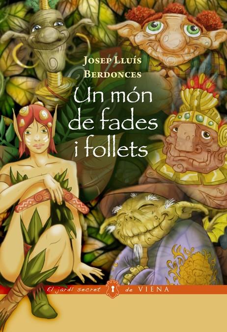 UN MÓN DE FADES I FOLLETS | 9788483307571 | BERDONCES SERRA, JOSEP LLUÍS | Galatea Llibres | Librería online de Reus, Tarragona | Comprar libros en catalán y castellano online