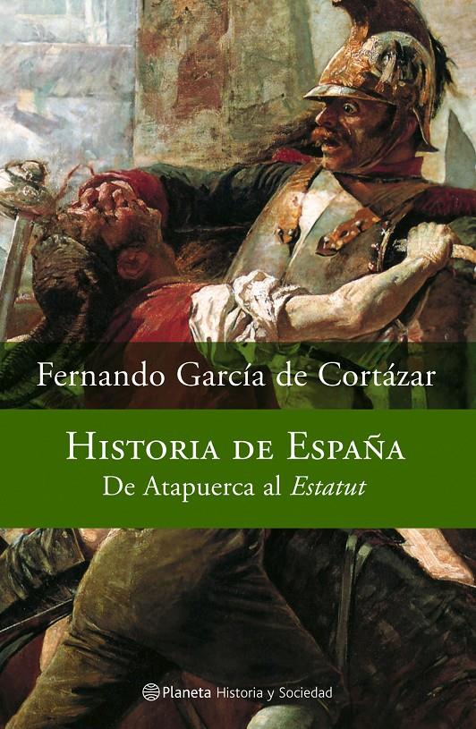 HISTORIA DE ESPAÑA | 9788408066934 | GARCIA DE CORTAZAR, FERNANDO | Galatea Llibres | Llibreria online de Reus, Tarragona | Comprar llibres en català i castellà online