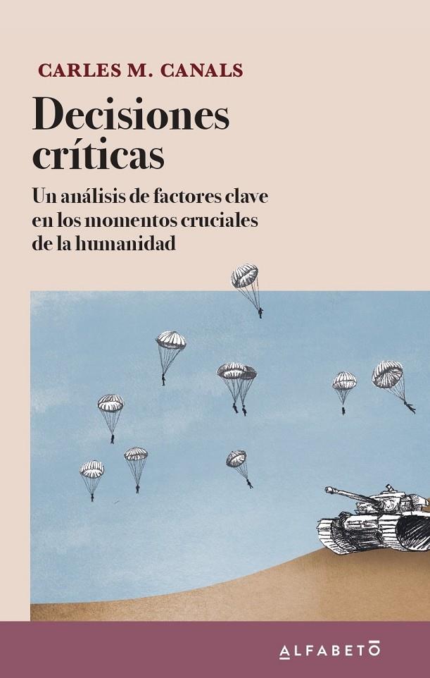 DECISIONES CRÍTICAS | 9788417951399 | CANALS, CARLES M. | Galatea Llibres | Librería online de Reus, Tarragona | Comprar libros en catalán y castellano online