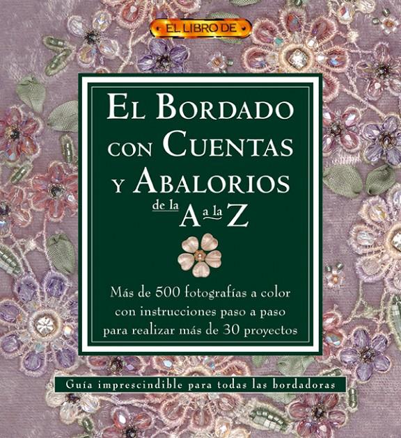 BORDADOR CON CUENTAS Y ABALORIOS DE LA A LA Z | 9788496777019 | "VV.AA" | Galatea Llibres | Librería online de Reus, Tarragona | Comprar libros en catalán y castellano online