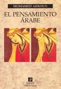 EL PENSAMIENTO ÁRABE | 9788475098494 | ARKOUN, MOHAMED | Galatea Llibres | Llibreria online de Reus, Tarragona | Comprar llibres en català i castellà online