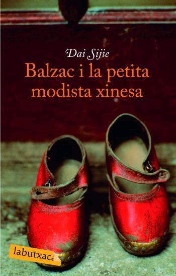 BALZAC I LA PETITA MODISTA XINESA | 9788496863255 | SIJIE, DAI | Galatea Llibres | Librería online de Reus, Tarragona | Comprar libros en catalán y castellano online