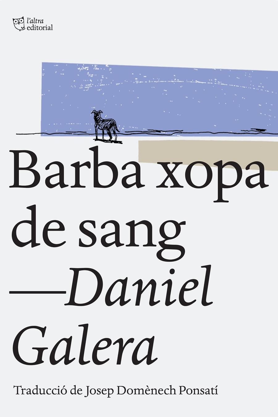 BARBA XOPA DE SANG | 9788494216039 | GALERA, DANIEL | Galatea Llibres | Llibreria online de Reus, Tarragona | Comprar llibres en català i castellà online
