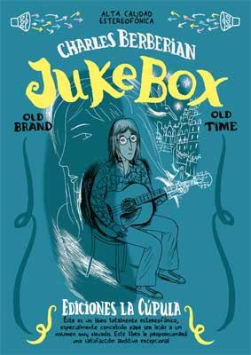 JUKEBOX | 9788478339464 | BERBERIAN, CHARLES | Galatea Llibres | Librería online de Reus, Tarragona | Comprar libros en catalán y castellano online