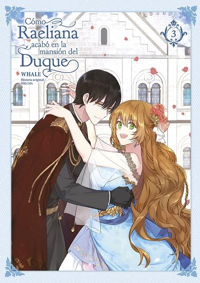 COMO RAELIANA ACABO EN LA MANSION DEL DUQUE 3 | 9788467962543 | WHALE/MILCHA | Galatea Llibres | Librería online de Reus, Tarragona | Comprar libros en catalán y castellano online