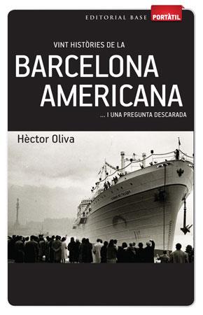 VINT HISTORIES DE LA BARCELONA AMERICANA | 9788415267270 | OLIVA, HECTOR | Galatea Llibres | Llibreria online de Reus, Tarragona | Comprar llibres en català i castellà online