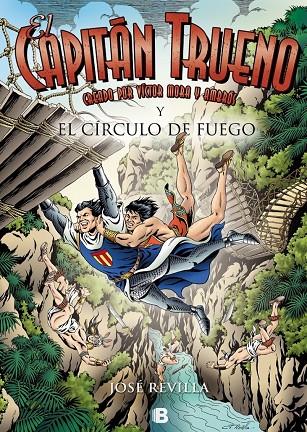 EL CAPITAN TRUENO Y EL CÍRCULO DE FUEGO | 9788466661409 | REVILLA, JOSÉ IGNACIO | Galatea Llibres | Librería online de Reus, Tarragona | Comprar libros en catalán y castellano online