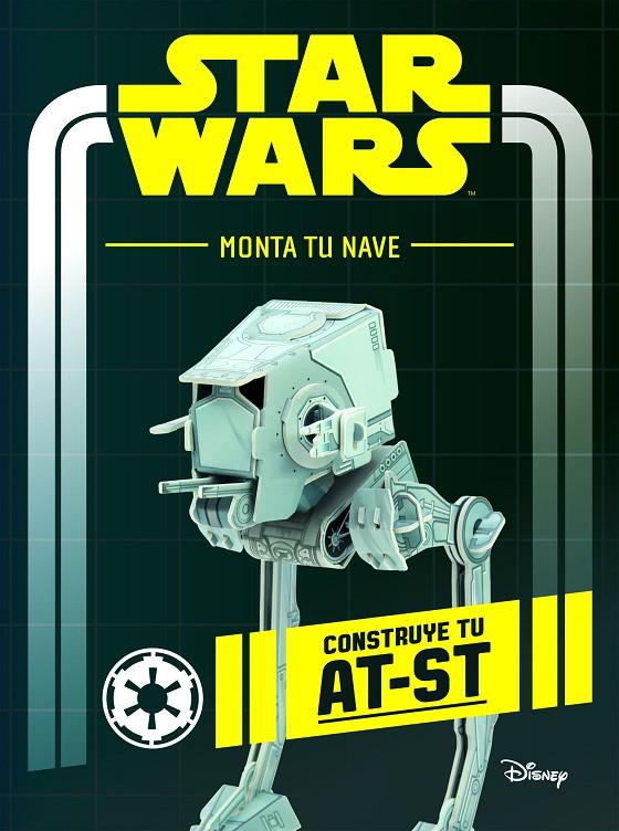 STAR WARS. MONTA TU NAVE. CONSTRUYE TU AT-ST | 9788408169109 | STAR WARS | Galatea Llibres | Librería online de Reus, Tarragona | Comprar libros en catalán y castellano online