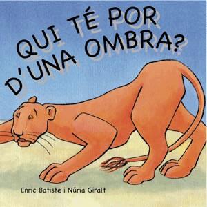 QUI TE POR D'UNA OMBRA? | 9788492607297 | BATISTE, ENRIC | Galatea Llibres | Llibreria online de Reus, Tarragona | Comprar llibres en català i castellà online