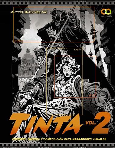 TINTA VOLUMEN 2. FORMATO, ENERGÍA Y COMPOSICIÓN PARA NARRADORES VISUALES | 9788441543942 | MATEU-MESTRE, MARCOS | Galatea Llibres | Librería online de Reus, Tarragona | Comprar libros en catalán y castellano online